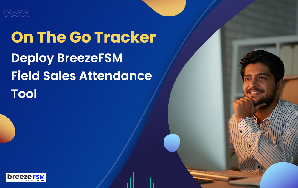 Field Sales Attendance Management Tool